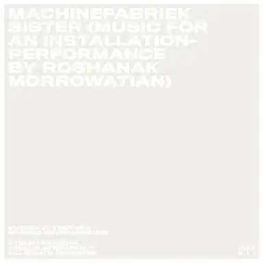Sister (Music for an installation-performance by Roshanak Morrowatian)