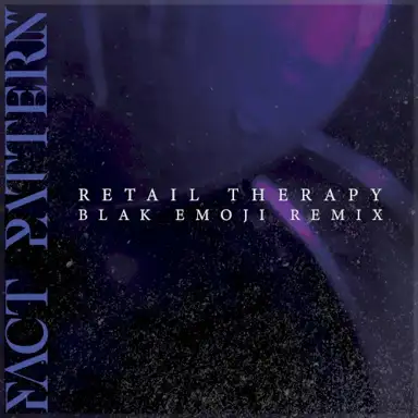 Retail Therapy (Blak Emoji remix)