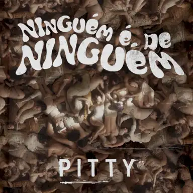 Ninguém É de Ninguém (Remixes)