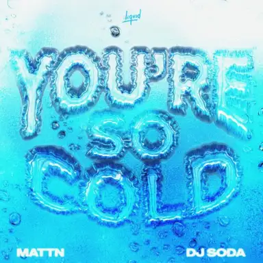You're So Cold