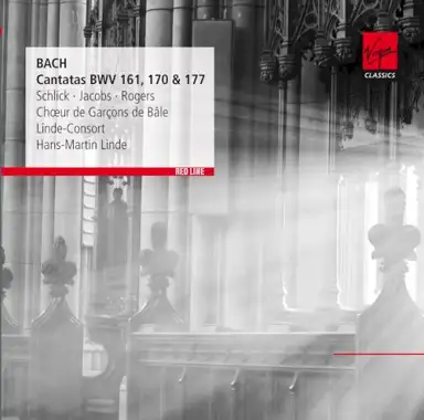 Cantatas, BWV 161, 170 & 177