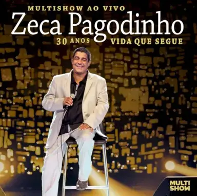 Multishow ao vivo: 30 anos: Vida que segue