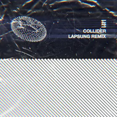 COLLIDER (Lapsung Remix)