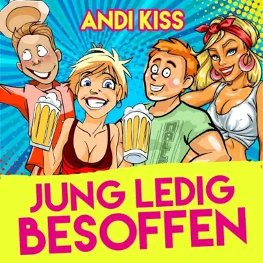 Jung ledig besoffen