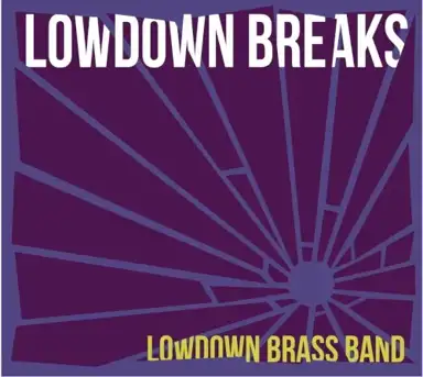 Lowdown Breaks