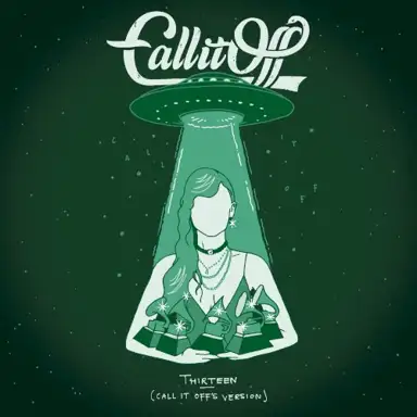 Thirteen (Call It Off's Version)
