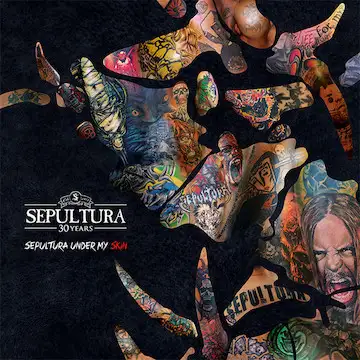 Sepultura Under My Skin