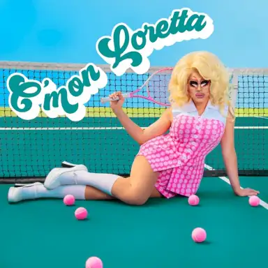 C'mon Loretta