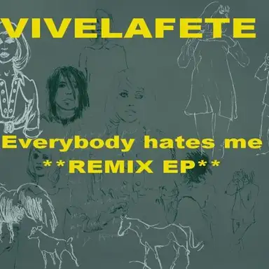Everybody Hates Me (remix EP)
