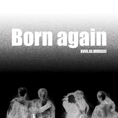 Born again