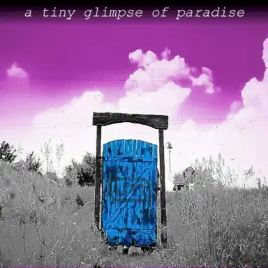 A Tiny Glimpse of Paradise