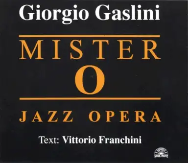 Mister O - Jazz Opera
