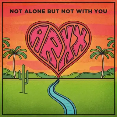 Not Alone But Not With You