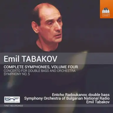 Complete Symphonies, Volume Four: Concerto for Double Bass and Orchestra / Symphony No. 5