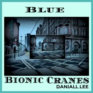 Blue Bionic Cranes