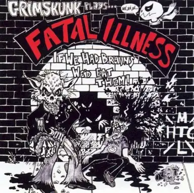Grim Skunk Plays... Fatal Illness If We Had Brains We'd Eat Them!