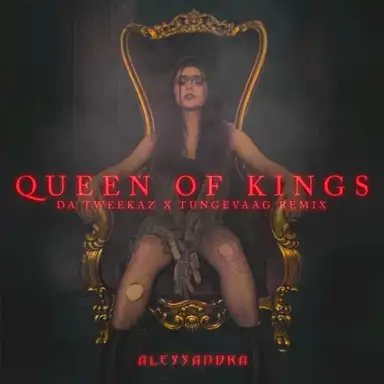 Queen of Kings (Da Tweekaz x Tungevaag remix)