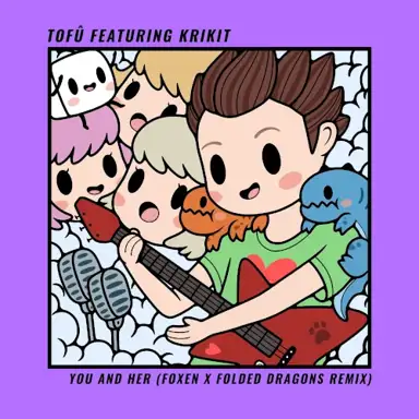 You and Her (Foxen & Folded Dragons Remix)