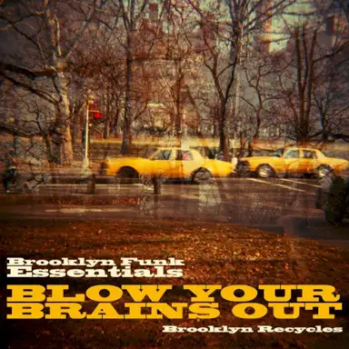 Blow Your Brains Out