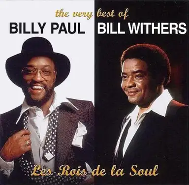 The Very Best of Billy Paul & Bill Withers