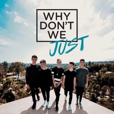 Why Don’t We Just