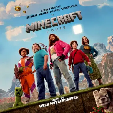 A Minecraft Movie: Score from the Original Motion Picture Soundtrack