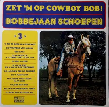 Zet ’m op cowboy Bob! •3•