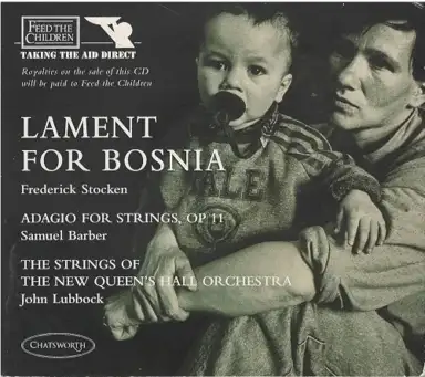 Stocken: Lament for Bosnia / Barber: Feed the Children