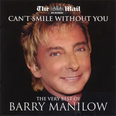 Can’t Smile Without You: The Very Best of Barry Manilow