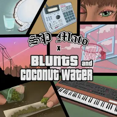 Blunts and Coconut Water