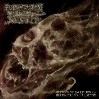 Repugnant Inception of Decomposing Paroxysm