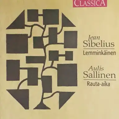 Jean Sibelius: Lemminkäinen - Aulis Sallinen: Rauta-aika
