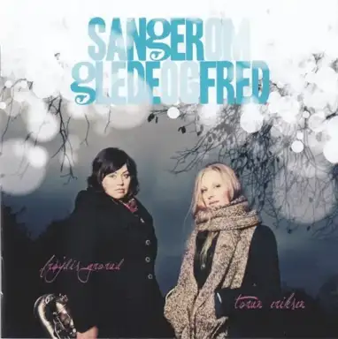 Sanger om glede og fred