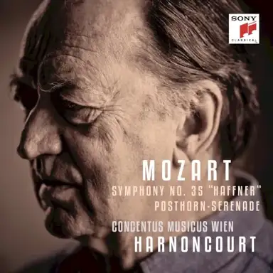 March in D Major K. 335, Serenade in D Major K. 320 "Posthorn-Serenade" & Symphony in D Major K. 385 "Haffner-Sinfonie"