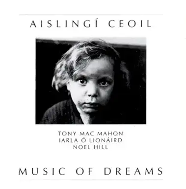Aislingí Ceoil - Music of Dreams