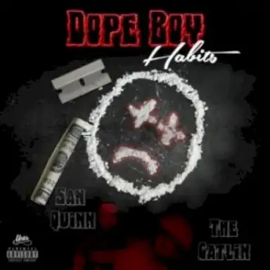 Dope Boy Habits