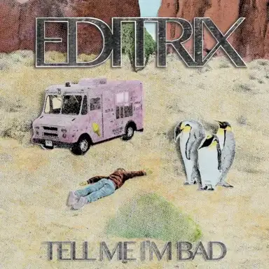 Tell Me I'm Bad