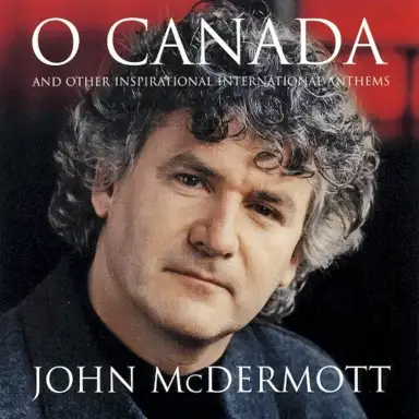 O Canada And Other Inspirational International Anthems