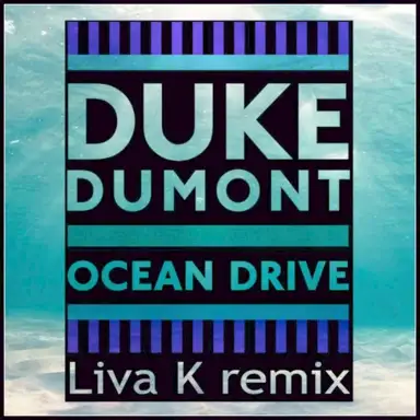 Ocean Drive (Liva K remix)