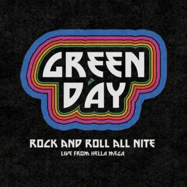 Rock and Roll All Nite (Live from Hella Mega)