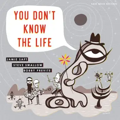 You Don’t Know the Life