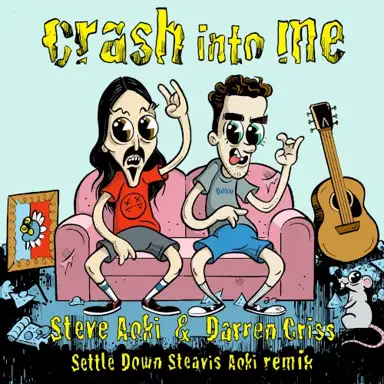 Crash Into Me (Settle Down Steavis Aoki Remix)