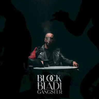 Block Bladi Gangster