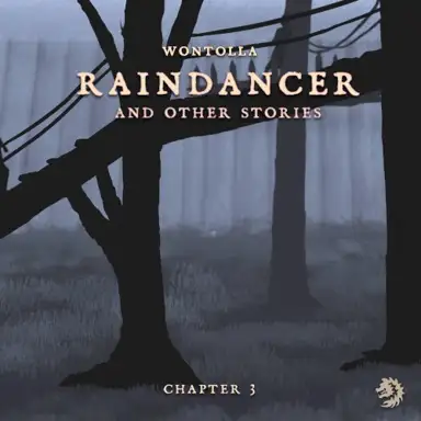 Raindancer (And Other Stories), Chapter 3