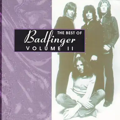 The Best of Badfinger, Volume II