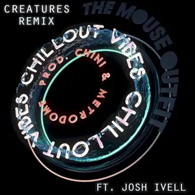 Chillout Vibes 2 (Creatures remix)