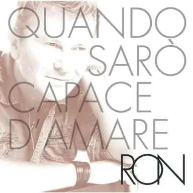 Quando sarò capace d’amare