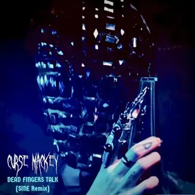 Dead Fingers Talk (Sine remix)
