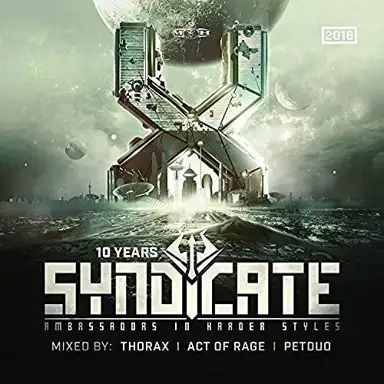 10 Years Syndicate: Ambassadors in Harder Styles