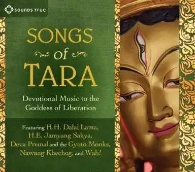 Songs of Tara: Devotional Music to the Goddess of Liberation
